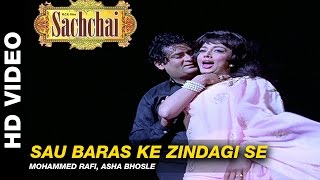 Sau Baras Ke Zindagi Se  Sachaai  Mohammed Rafi Asha Bhosle  Shammi Kapoor amp Sadhana Shivdasani [upl. by Eidua341]