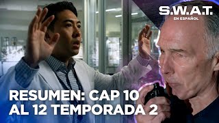 Resumen de los capítulos 10 al 12  Temporada 2  SWAT en Español [upl. by Natalina893]