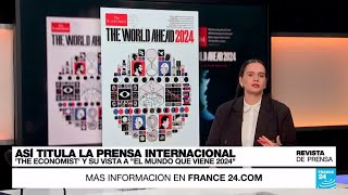 quotEl mundo que viene en 2024quot The Economist nombra a Trump como la principal amenaza • FRANCE 24 [upl. by Anaed715]