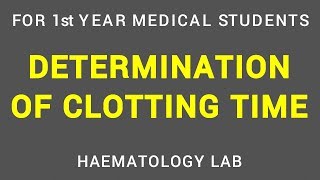 BLOOD CLOTTING TIME  CAPILLARY GLASS TUBE METHOD  HAEMATOLOGY LAB  PHYSIOLOGY [upl. by Sidnal]