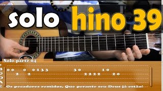 Aula de Violão Gospel SOLO  Alvo Mais que a Neve Harpa Cristã 39 [upl. by Aicargatla]