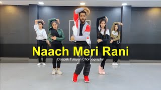 Naach Meri Rani Nora Fatehi  Guru Randhawa  Team Naach Choreography [upl. by Arodaeht]