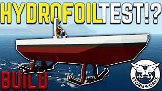 HYDROFOIL TEST BUILD In Stormworks Build and Rescue [upl. by Yuhas81]