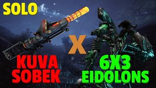 Warframe  Eidolon 6x3 Solo  KUVA SOBEK  No RivenBlessCipherPads [upl. by Tarkany77]