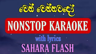 Wenwennawado naonstop karaoke  Sahara flash nonstop karaoke [upl. by Beebe322]