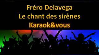 Karaoké Fréro Delavega  Le chant des sirènes [upl. by Adniram]