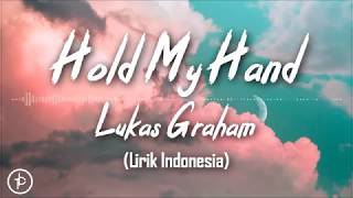 Lukas Graham  Hold My Hand Lirik dan Arti  Terjemahan [upl. by Asiak579]