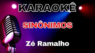 KARAOKE SINÔNIMOS ZE RAMALHO [upl. by Nenerb543]