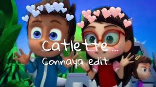 Catlette》Connaya edit reupload [upl. by Zetes414]