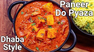 Paneer Do Pyaza Recipe  Dhaba Style Spicy Paneer Gravy Curry  Bhuna Paneer 2 Pyaza Gravy [upl. by Demb556]