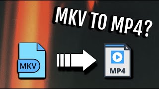 How to convert MKV File to MP4 File [upl. by Schreiber400]