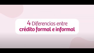 Diferencias entre crédito formal e informal  Compartamos Financiera Perú [upl. by Derte]