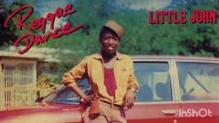 Little John  Aint No Love Flex Riddim Rare [upl. by Aicela]