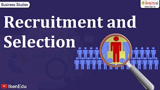 Learn the Recruitment and Selection Process of an Organization  iKen [upl. by Hirsch]