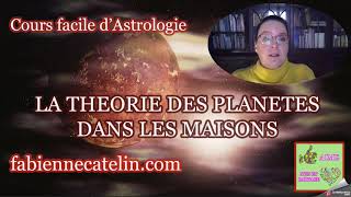 COURS FACILE D’ASTROLOGIE  ✔️ La théorie des planète en maison ✔️ [upl. by Crofton]