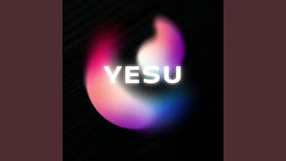 Yesu [upl. by Keefer385]