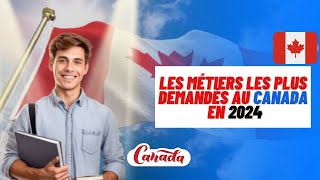 Les métiers les plus demandés au Canada en 2024 et leurs salaires [upl. by Nujra882]