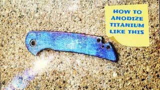 How To Anodize Titanium [upl. by Jean-Claude531]