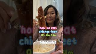 How to Eat Chicken Feet at Dim Sum  A StepbyStep Tutorial [upl. by Annaerda185]