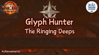 GLYPH HUNTER  THE RINGING DEEPS  Achievements  WOW The War Within 1100 [upl. by Goren]