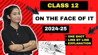 On the face of it Class 12  One Shot  On the face of it Class 12 Full  हिंदी में  Explained [upl. by Shewmaker562]