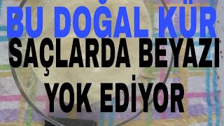 BEYAZ SAÇLARA KESİN VE DOĞAL ÇÖZÜM ARTIK SAÇLARINIZDAKİ BEYAZLARI UNUTUN YENİSİDE ÇIKMAYACAK [upl. by Gurtner]