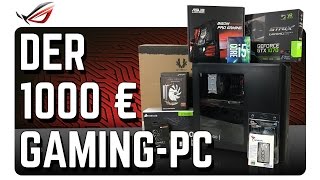 GamingPC für 1000 Euro  Komponenten für Eigenbau [upl. by Rokach]