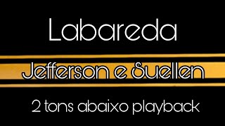 Labareda  Jefferson e Suellen  2 tons abaixo playback e letra [upl. by Tikna318]