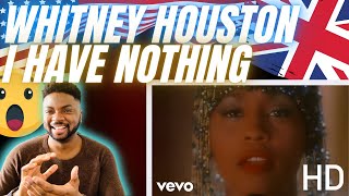 🇬🇧BRIT Reacts To WHITNEY HOUSTON  I HAVE NOTHING [upl. by Kironde443]