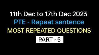 PTE  Speaking Repeat Sentence Part5 Dec Exam Prediction  Repeat sentence practice pte [upl. by Reube604]