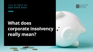 FAQs  What Does Corporate Insolvency Really Mean [upl. by Ydospahr]