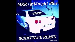 MKR  Midnight Blue SCXRYTAPE REMIX [upl. by Leaj132]