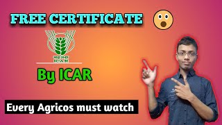 How to get FREE CERTIFICATE online in Agriculture  by ICAR   Full details [upl. by Linzy]