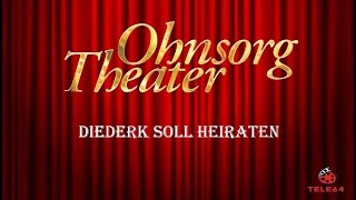 Ohnsorg Theater  Diederk soll heiraten 1966 [upl. by Anert344]