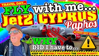 FLY with me to PAPHOS CYPRUS on Jet2 Flight LS655  WHY did I KEEP my SEATBELT FASTENED ALL THE WAY [upl. by Timothy]