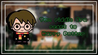 Tom riddle Era react to Harry Potter⚡ What He Grows To Be Au  bad grammer  Part 1 [upl. by Ynitsed]