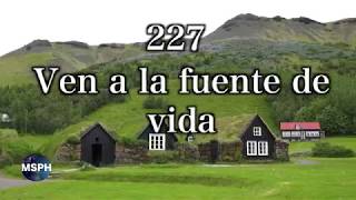 HA62  Himno 227  Ven a la fuente de vida [upl. by Reede]