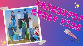 KPOP KARAOKE  KARAOKPOP SPECIAL STRAY KIDS [upl. by Anglim645]