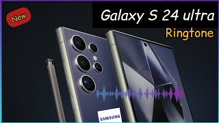 Samsung Galaxy S 24 ultra  New Ringtone  Ringtone 2024 ringtone samsung [upl. by Llebanna]