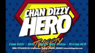 Chan Dizzy  Hero Tweety Bird Riddim August 2014 [upl. by Seaddon769]