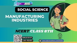 Manufacturing industries  NCERT Class 8 SOCIAL SCIENCE  CBSE [upl. by Isherwood468]