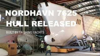 Nordhavn 7625 Hull Released from Mold [upl. by Akirret14]