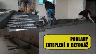 Podlahy zateplení a betonáž [upl. by Proudlove110]