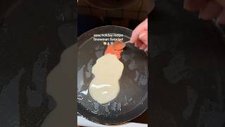 Surprise surprise⛄️✨❄️🥞snowmanpancakespancakemixchristmasdecorfood foodtips asmr viral [upl. by Esinel247]