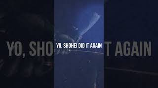 Yo Shohei Did It Again 大谷翔平 応援Song [upl. by Halsey169]