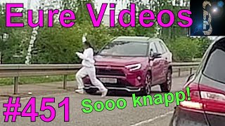 Eure Videos 451  Eure Dashcamvideoeinsendungen Dashcam [upl. by Aiciram]