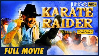 Karate Raider  Full Tagalog Dubbed Action Movie [upl. by Isyad929]