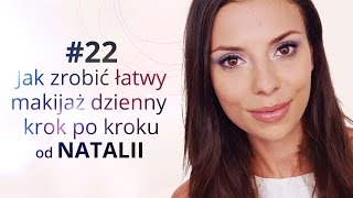 Jak zrobić łatwy makijaż dzienny krok po kroku od Natalii [upl. by Coates693]