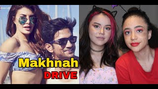 Makhna  Drive Sushant Singh Rajput Jacqueline Fernandez REACTION [upl. by Atilegna]