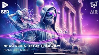 Nhạc Remix TikTok Triệu View  BXH Nhạc Trẻ Remix Hay Nhất Hiện Nay🎼Top 20 Nhạc TikTok Hay 2024 [upl. by Lasky]